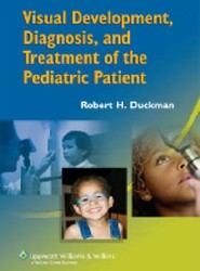 Visual Development, Diagnosis, and Treatment of the Pediatric Patient