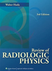 Review of Radiologic Physics