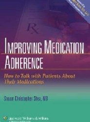 Improving Medication Adherence: How to Talk with Patients About Their Medications