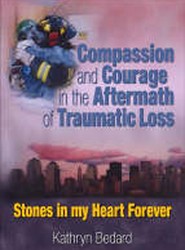 Compassion and Courage in the Aftermath of Traumatic Loss