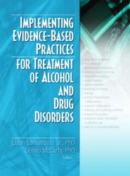 Implementing Evidence-Based Practices for Treatment of Alcohol And Drug Disorders