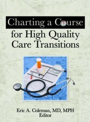 Charting a Course for High Quality Care Transitions
