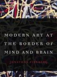 Modern Art at the Border of Mind and Brain