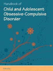 Handbook of Child and Adolescent Obsessive-Compulsive Disorder