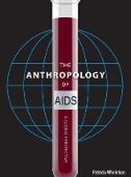 The Anthropology of AIDS