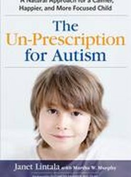 The Un-Prescription for Autism