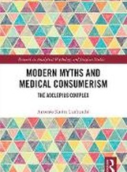 Modern Myths and Medical Consumerism