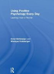 Using Positive Psychology Every Day