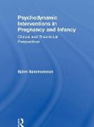 Psychodynamic Interventions in Pregnancy and Infancy