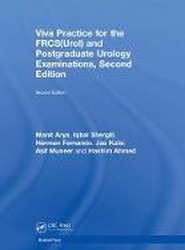 Viva Practice for the FRCS(Urol) and Postgraduate Urology Examinations