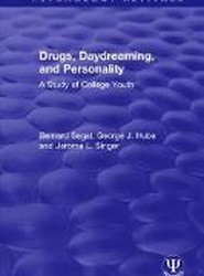 Drugs, Daydreaming, and Personality