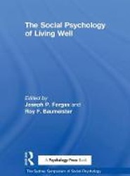 The Social Psychology of Living Well