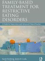 Family Based Treatment for Restrictive Eating Disorders