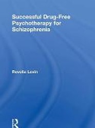 Successful Drug-Free Psychotherapy for Schizophrenia