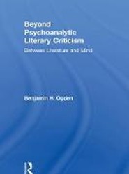 Beyond Psychoanalytic Literary Criticism