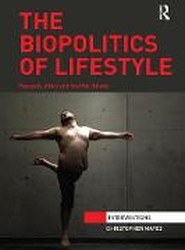 The Biopolitics of Lifestyle