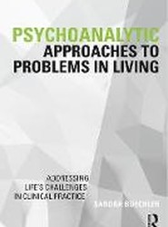 Psychoanalytic Approaches to Problems in Living
