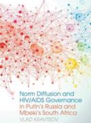 Norm Diffusion and HIV/AIDS Governance in Putin's Russia and Mbeki's South Africa