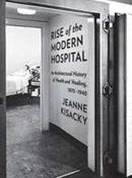 Rise of the Modern Hospital