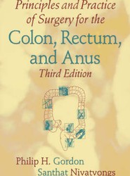 Principles and Practice of Surgery for the Colon, Rectum, and Anus