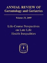 Annual Review of Gerontology and Geriatrics, Volume 29, 2009