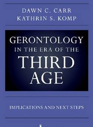 Gerontology in the Era of the Third Age