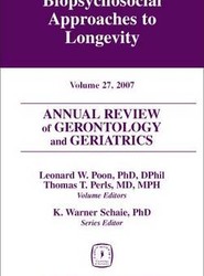 Annual Review of Gerontology and Geriatrics, Volume 27, 2007