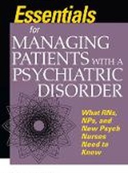 Essentials for Managing Patients with a Psychiatric Disorder