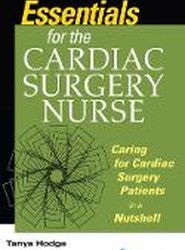 Essentials for the Cardiac Surgery Nurse