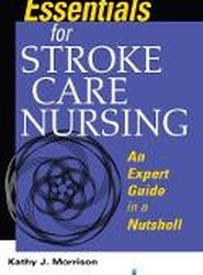 Essentials for Stroke Care Nursing