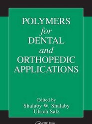 Polymers for Dental and Orthopedic Applications