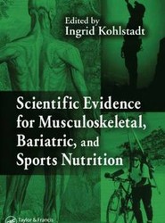 Scientific Evidence for Musculoskeletal, Bariatric, and Sports Nutrition
