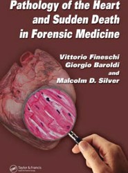 Pathology of the Heart and Sudden Death in Forensic Medicine