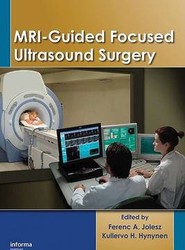 MRI-Guided Focused Ultrasound Surgery