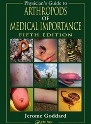 Physician's Guide to Arthropods of Medical Importance