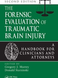 The Forensic Evaluation of Traumatic Brain Injury