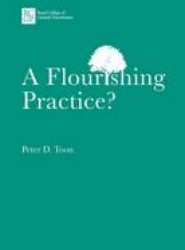 A Flourishing Practice?