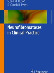 Neurofibromatoses in Clinical Practice