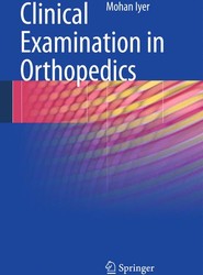 Clinical Examination in Orthopedics