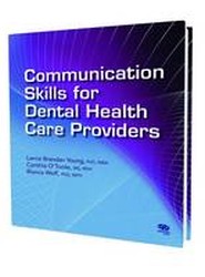 Communication Skills for Dental Health Care Providers