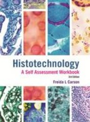 Histotechnology: A Self Assessment Workbook