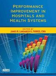 Performance Improvement in Hospitals and Health Systems