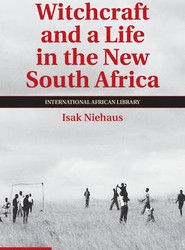 Witchcraft and a Life in the New South Africa