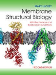 Membrane Structural Biology
