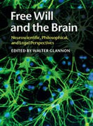 Free Will and the Brain
