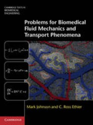 Problems for Biomedical Fluid Mechanics and Transport Phenomena