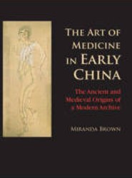 The Art of Medicine in Early China