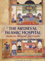 The Medieval Islamic Hospital