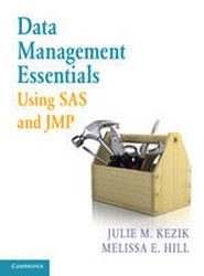 Data Management Essentials Using SAS and JMP