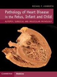 Pathology of Heart Disease in the Fetus, Infant and Child